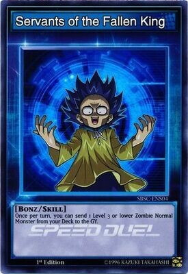 Servants of the Fallen King - SBSC-ENS04 - Super Rare 1st Edition
Speed Duel: Scars of Battle Singles
