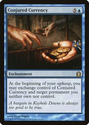 Conjured Currency
Return to Ravnica
English
Non-foil