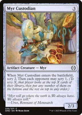 Myr Custodian
Phyrexia: All Will Be One
English
Non-foil