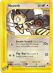 Meowth - 121/165 - Common
Expedition Singles