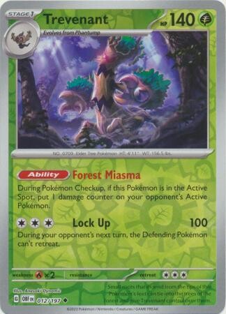 Trevenant - 012/197 - Uncommon Reverse Holo
Obsidian Flames Reverse Holo Singles
