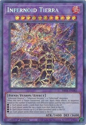 SH Infernoid Tierra - BROL-EN082 - Secret Rare 1st Edition
Brothers of Legend 1st Edition Singles