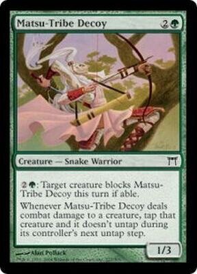 Matsu-Tribe Decoy
Champions of Kamigawa Singles (español)