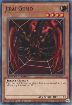 Jirai Gumo - SGX2-END05 - Common 1st Edition
Speed Duel GX: Midterm Paradox Box Singles