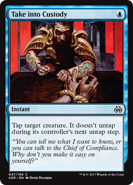 Take into Custody 047/184
Aether Revolt Singles