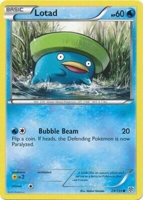 Lotad - 29/135 - Common
Black &amp; White 8: Plasma Storm Singles