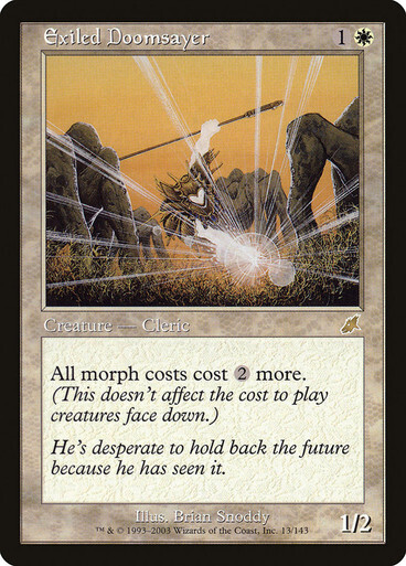 Exiled Doomsayer
Scourge
English
Non-foil