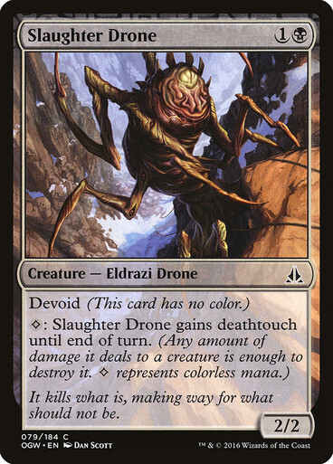 Slaughter Drone
Oath of the Gatewatch
English
Non-foil