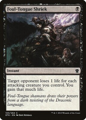 Foul-Tongue Shriek
Dragons of Tarkir
English
Non-foil