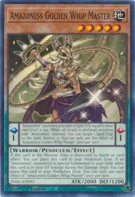 Amazoness Golden Whip Master - DABL-EN093 - Common 1st Edition Darkwing Blast 1st Edition Singles