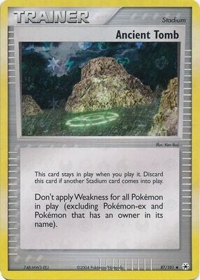 Ancient Tomb - 87/101 - Uncommon Reverse Holo
Ex Hidden Legends Reverse Holo Singles