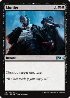 Murder 110/280
Magic 2019 (M19) Singles