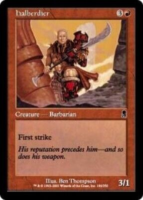 Halberdier
Odyssey Singles
