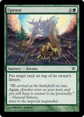 Uproot
Betrayers of Kamigawa Singles