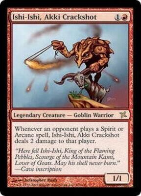 Ishi-Ishi, Akki Crackshot
Betrayers of Kamigawa Singles
