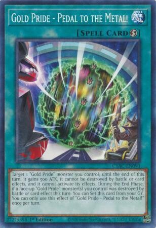 Gold Pride - Pedal to the Metal! - CYAC-EN090 - Common 1st Edition Cyberstorm Access 1st Edition Singles