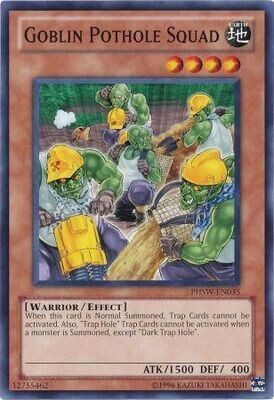 Goblin Pothole Squad - PHSW-EN035 - Common Unlimited
Photon Shockwave Unlimited Singles