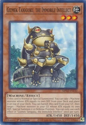 Gizmek Taniguku, the Immobile Intellect - MP22-EN132 - Common 1st Edition
2022 Mega-Tin: Pharaoh&#39;s Gods 1st Edition Singles