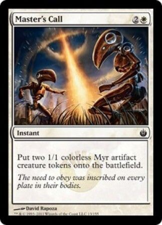 Master&#39;s Call
Mirrodin Besieged Singles