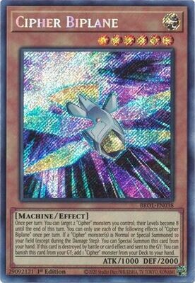 Cipher Biplane - BROL-EN038 - Secret Rare 1st Edition
Brothers of Legend 1st Edition Singles
