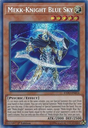 Mekk-Knight Blue Sky - EXFO-EN014 - Secret Rare 1st Edition
Extreme Force [EXFO] 1st Edition Singles (Espanol)