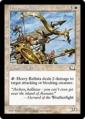 Heavy Ballista
Weatherlight Singles