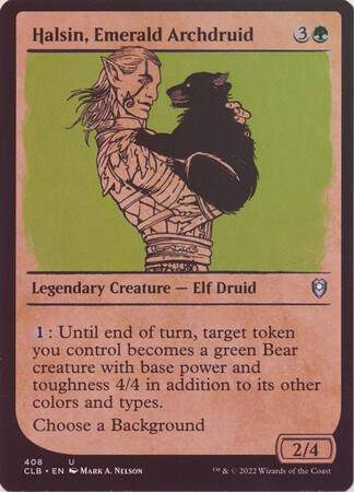Halsin, Emerald Archdruid 408 - Showcase Rulebook
Commander Legends: Battle for Baldur&#39;s Gate Collector Booster Singles