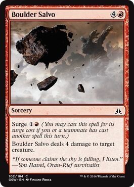 Boulder Salvo 102/184
Oath of the Gatewatch Singles