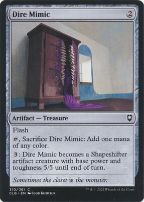 Dire Mimic 310/361
Commander Legends: Battle for Baldur&#39;s Gate Singles
