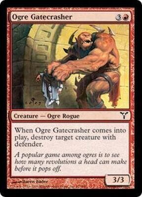 Ogre Gatecrasher
Dissension Singles
