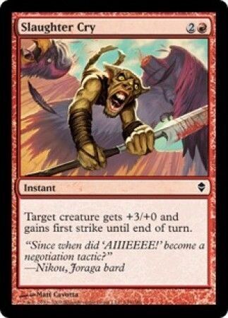 Slaughter Cry
Zendikar Singles