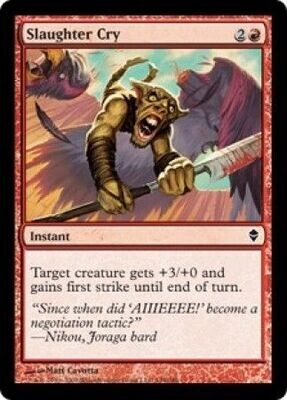 Slaughter Cry
Zendikar Singles