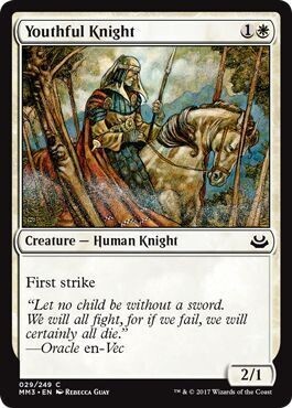 Youthful Knight 029/249
Modern Masters 2017 Singles