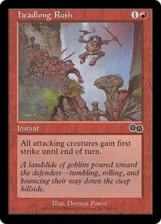 Headlong Rush
Urza&#39;s Saga Singles