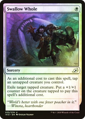 Swallow Whole
Ikoria: Lair of Behemoths
English
Foil