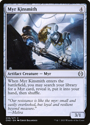 Myr Kinsmith
Phyrexia: All Will Be One
English
Foil