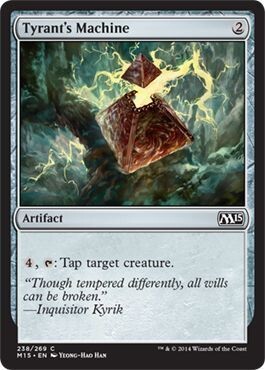 Tyrant&#39;s Machine 238/269
Magic 2015 (M15) Singles