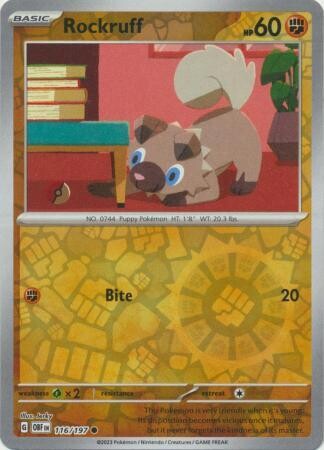 MY01 Rockruff - 116/197 - Common Reverse Holo
Obsidian Flames Reverse Holo Singles