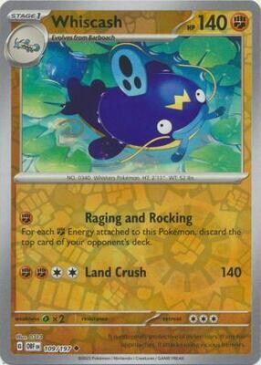 MY01 Whiscash - 109/197 - Uncommon Reverse Holo
Obsidian Flames Reverse Holo Singles