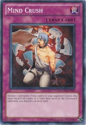 Mind Crush - SDGU-EN035 - Common Unlimited
Structure Deck: Gates of the Underworld Unlimited Singles