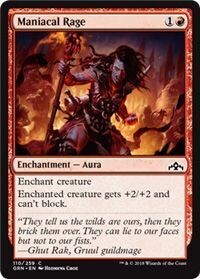Maniacal Rage 110/259
Guilds of Ravnica Singles