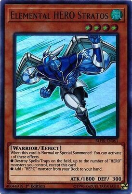 Elemental HERO Stratos - BLHR-EN061 - Ultra Rare 1st Edition
Battles of Legend: Hero&#39;s Revenge Singles (Espanol)