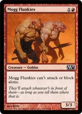 Mogg Flunkies
Magic 2013 (M13) Singles