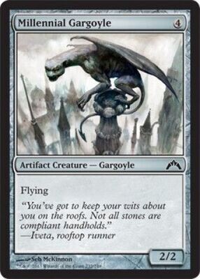 Millennial Gargoyle
Gatecrash Singles