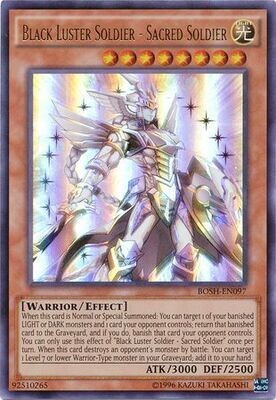 Black Luster Soldier - Sacred Soldier - BOSH-EN097 - Ultra Rare Unlimited
Breakers of Shadow Unlimited Singles
