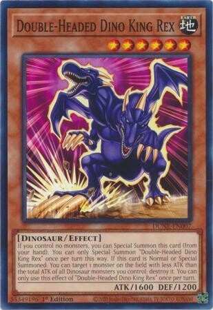 Double-Headed Dino King Rex - DUNE-EN007 - Common 1st Edition
Duelist Nexus 1st Edition Singles