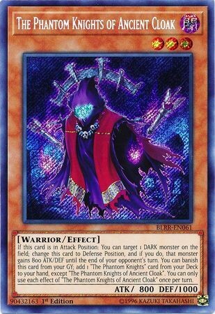 The Phantom Knights of Ancient Cloak - BLRR-EN061 - Secret Rare 1st Edition Battles of Legend: Relentless Revenge Singles