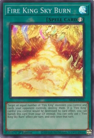 Fire King Sky Burn - SR14-EN025 - Super Rare 1st Edition
Fire Kings 1st Edition Singles