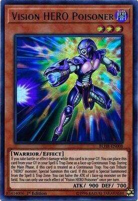 Vision HERO Poisoner - BLHR-EN008 - Ultra Rare 1st Edition
Battles of Legend: Hero&#39;s Revenge Singles