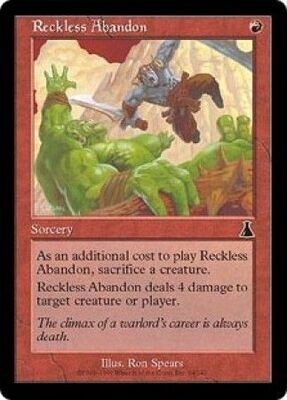 Reckless Abandon
Urza&#39;s Destiny Singles